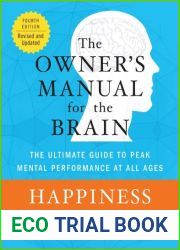 Happiness: The Owner|s Manual (Owner|s Manual for the Brain)