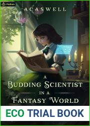 A Small Town in Southern Illvaria: An Isekai LitRPG (A Budding Scientist in a Fantasy World Book 1)
