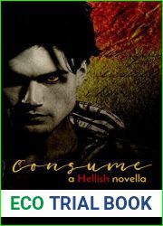 Consume (Hellish, #1)