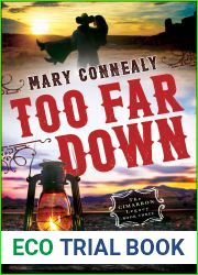 Too Far Down (The Cimarron Legacy, #3)