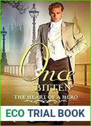 Once Bitten (The Heart of a Hero #2)