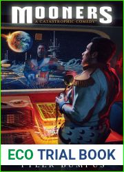 MOONERS: a catastrophic sci-fi comedy (The Mooners Chronicles Book 1)