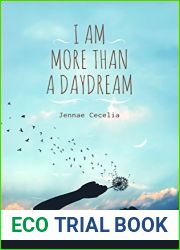 I Am More Than a Daydream