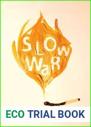 Slow War (Volume 40) (The Hugh MacLennan Poetry Series)