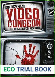 Kim Newman|s Video Dungeon: The Collected Reviews