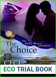 The Choice (The Pocket Watch Chronicles #4)