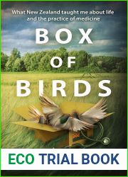 Box of Birds: What New Zealand taught me about life and the practice of medicine