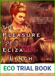 The Pleasure of Eliza Lynch