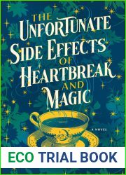 The Unfortunate Side Effects of Heartbreak and Magic