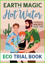 Earth Magic and Hot Water (Casual Magic, #2)