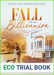 Fall for the Billionaire (True Love, AZ #5)