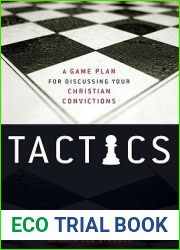 Tactics: A Game Plan for Discussing Your Christian Convictions
