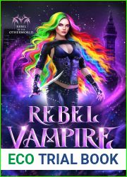 Rebel Vampire (Rebel of the Otherworld, #2)