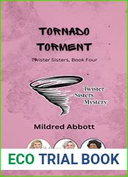 Tornado Torment (Twister Sisters Mysteries Book 4)