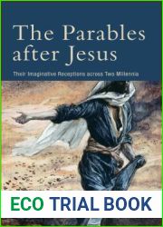 Parables after Jesus: Their Imaginative Receptions Across Two Millennia