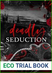 Deadly Seduction (Deadliest Love Book 2)