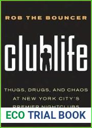 Clublife: Thugs, Drugs, and Chaos at New York City|s Premier Nightclubs