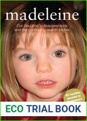 Madeleine: Our Daughter|s Disappearance and the Continuing Search for Her