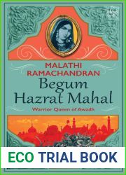 Begum Hazrat Mahal Warrior Queen of Awadh