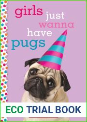 Girls Just Wanna Have Pugs