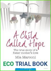 A Child Called Hope: The true story of a foster mother|s love (HarperTrue Life - A Short Read) (HarperTrue Life - A Short Read Book 1)