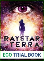 Raystar of Terra: Peace. Love. Family. War.