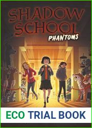 Phantoms (Shadow School, #3)