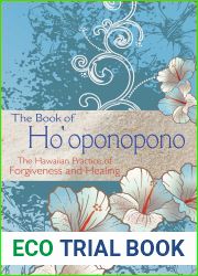 The Book of Ho|oponopono: The Hawaiian Practice of Forgiveness and Healing