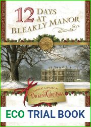 12 Days at Bleakly Manor (Once Upon a Dickens Christmas, #1)