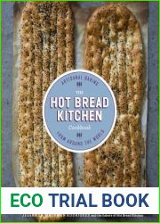 The Hot Bread Kitchen Cookbook: Artisanal Baking from Around the World
