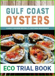 Gulf Coast Oysters: Classic and Modern Recipes of a Southern Renaissance