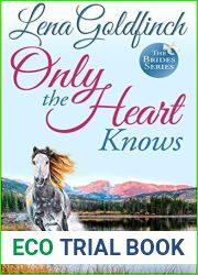 Only the Heart Knows (The Brides Book 4)