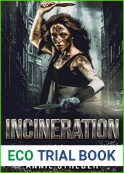 Incineration (Incineration Series #1)