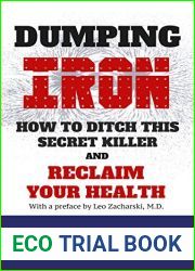 Dumping Iron: How to Ditch This Secret Killer and Reclaim Your Health