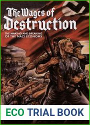 The Wages of Destruction: The Making and Breaking of the Nazi Economy
