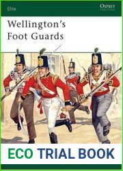 Wellington|s Foot Guards