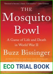 The Mosquito Bowl: A Game of Life and Death in World War II