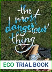 The Most Dangerous Thing