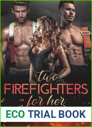 Two Firefighters For Her: An MMF Romance