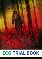 Never Forget: A Thriller Novel