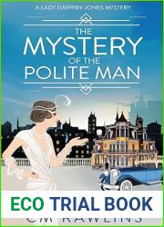 The Mystery of the Polite Man (A Lady Darriby-Jones Mystery #1)