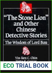 The and quot;Stone Lion and quot; and Other Chinese Detective Stories
