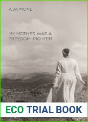 My Mother Was a Freedom Fighter
