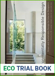 Environmentally Responsible Design: Green and Sustainable Design for Interior Designers