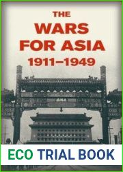 The Wars for Asia, 1911-1949