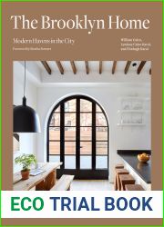 The Brooklyn Home: Modern Havens in the City