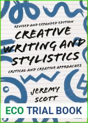 Creative Writing and Stylistics, Revised and Expanded Edition: Critical and Creative Approaches (Approaches to Writing)