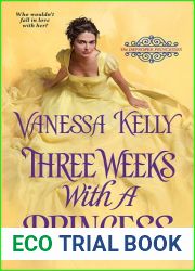 Three Weeks with a Princess (The Improper Princesses #2)