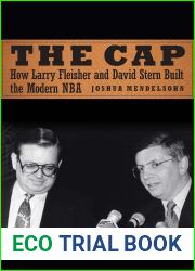 The Cap: How Larry Fleisher and David Stern Built the Modern NBA