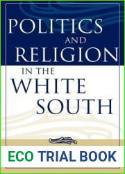 Politics and Religion in the White South (Religion In The South)